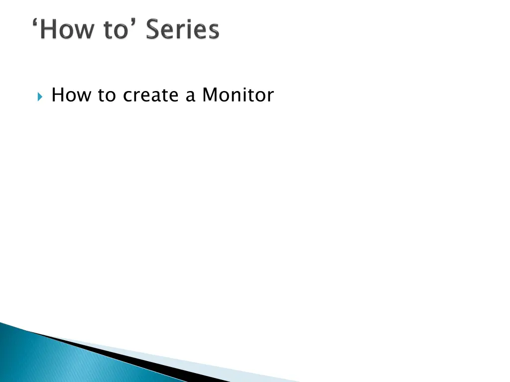 how to create a monitor