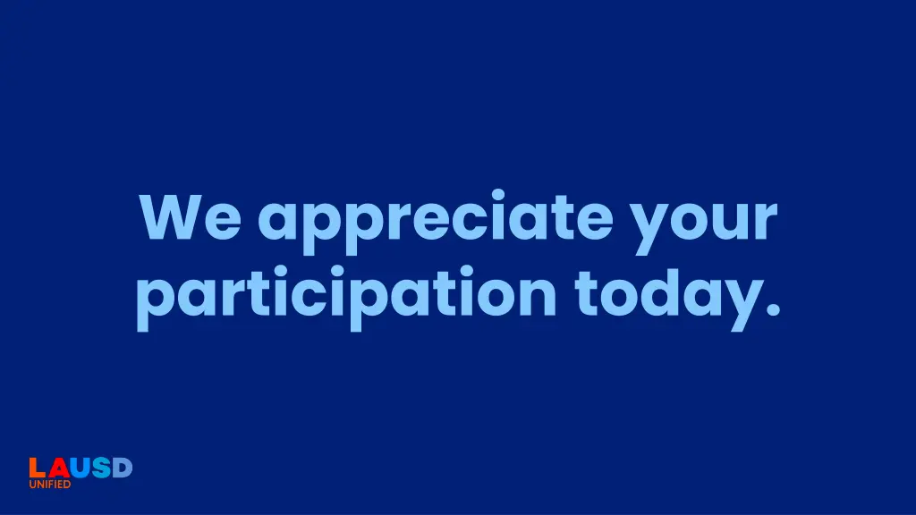 we appreciate your participation today