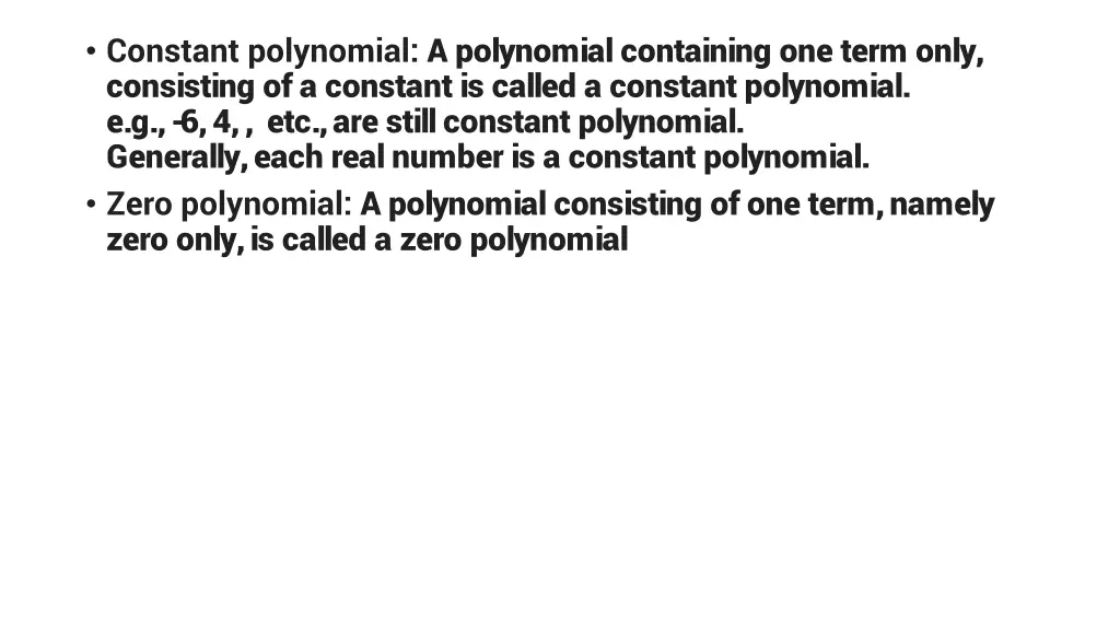 constant polynomial a polynomial containing