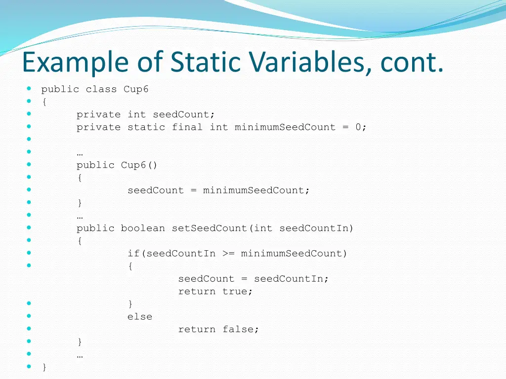 example of static variables cont public class