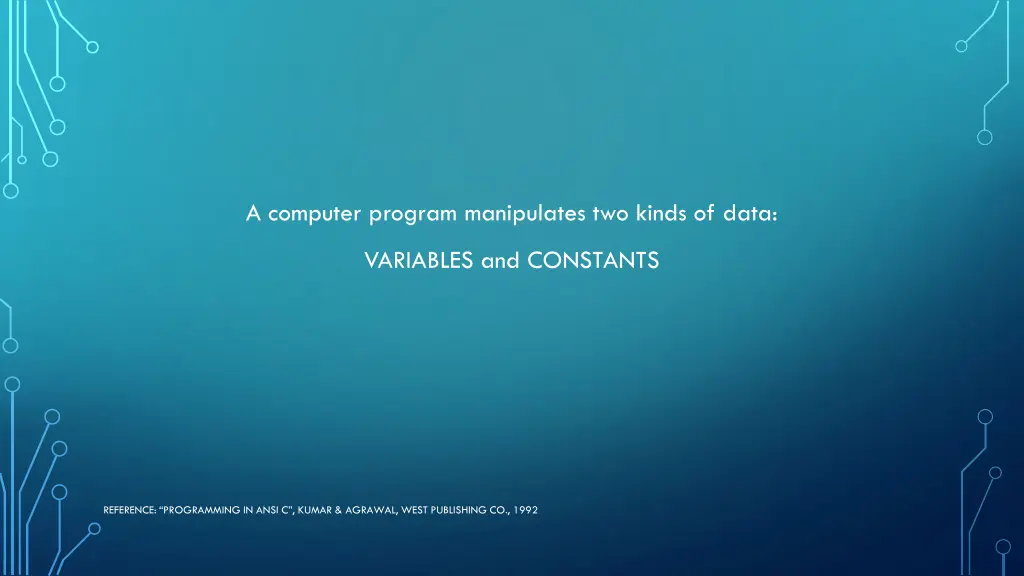a computer program manipulates two kinds of data