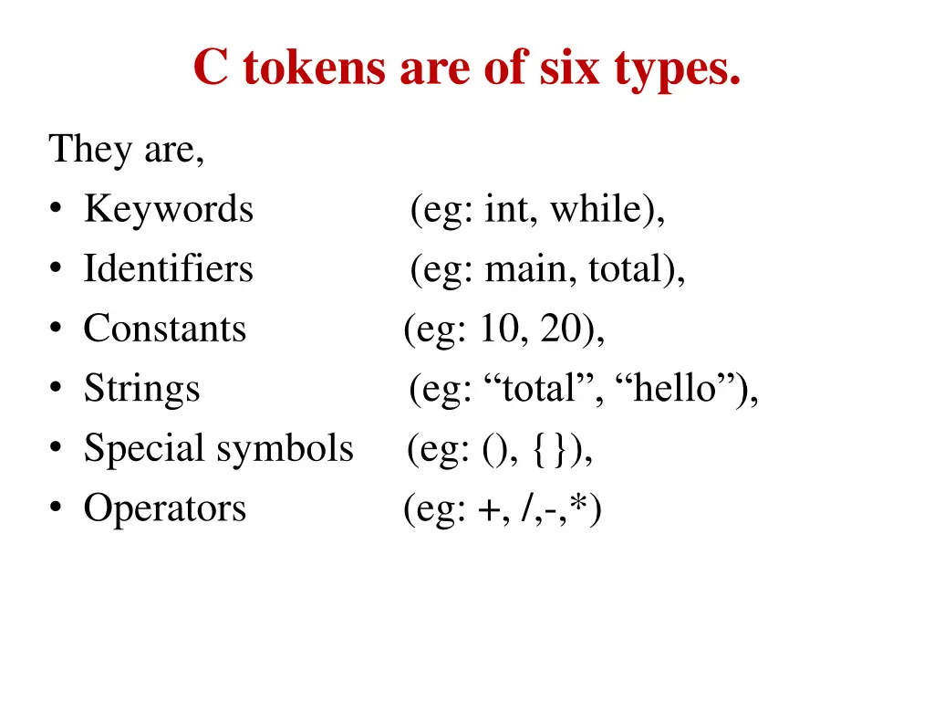 c tokens are of six types