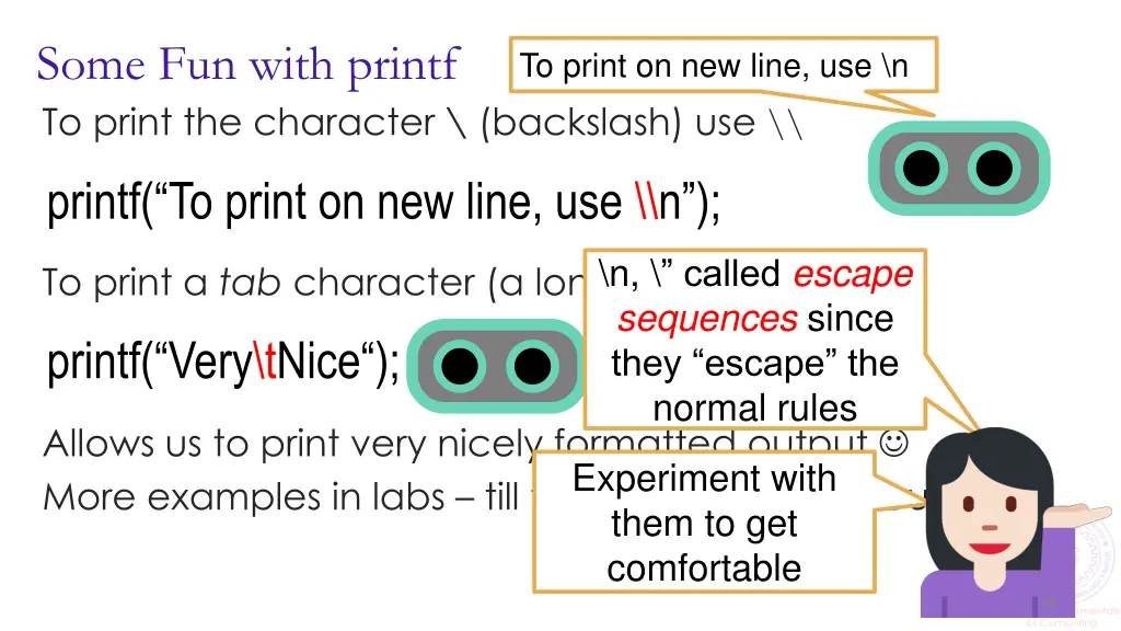 some fun with printf to print the character