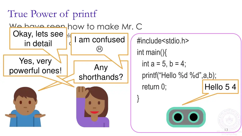 true power of printf we have seen how to make 1
