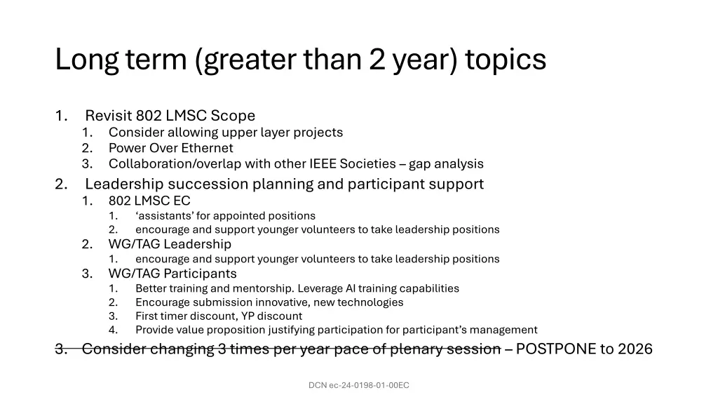 long term greater than 2 year topics