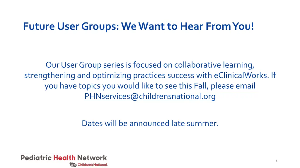 future user groups we want to hear from you