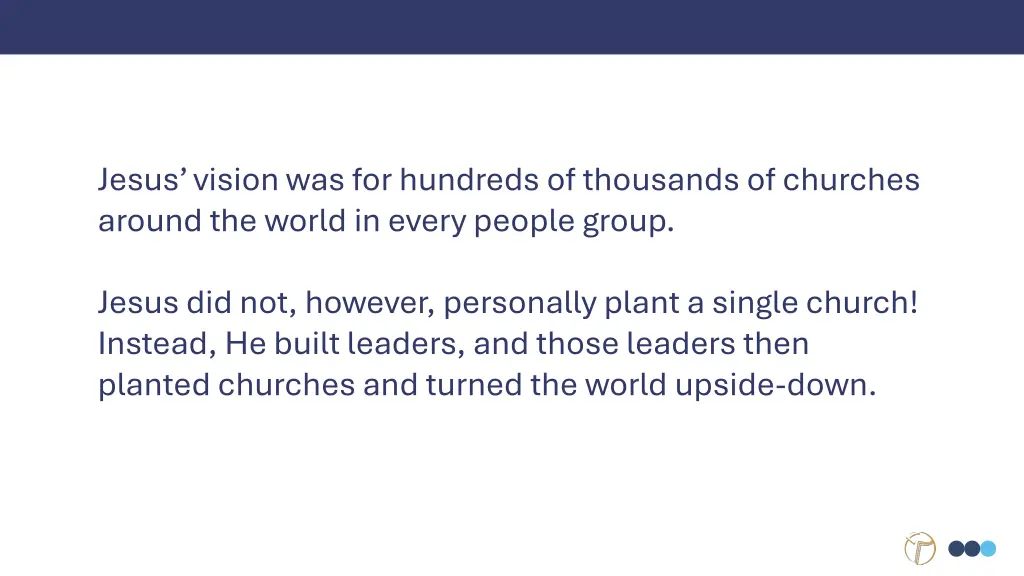 jesus vision was for hundreds of thousands