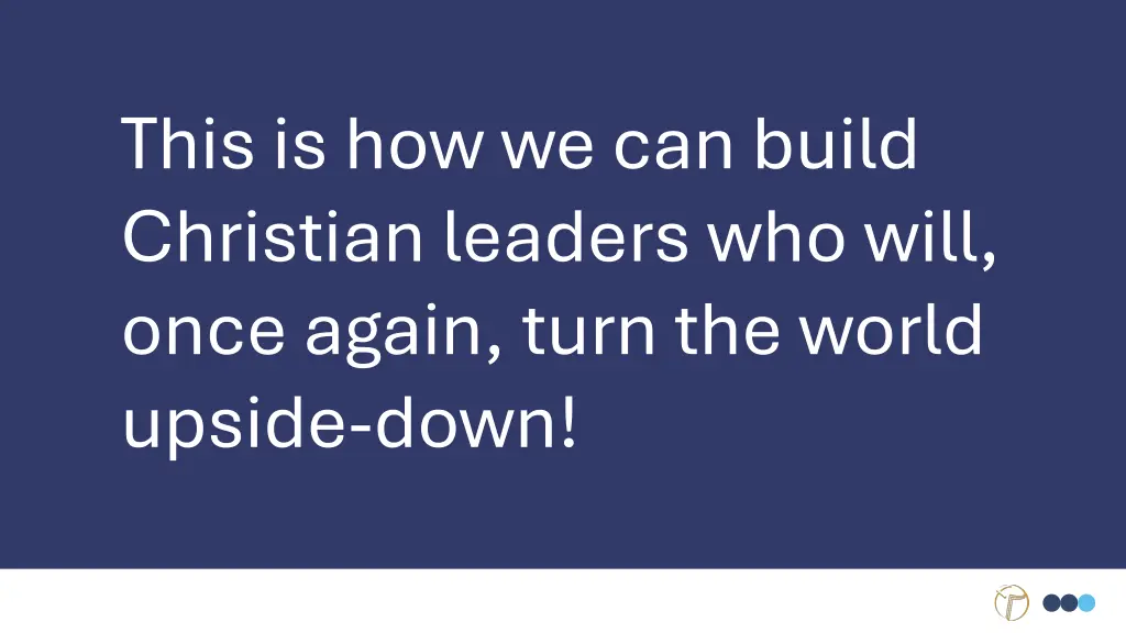 this is how we can build christian leaders