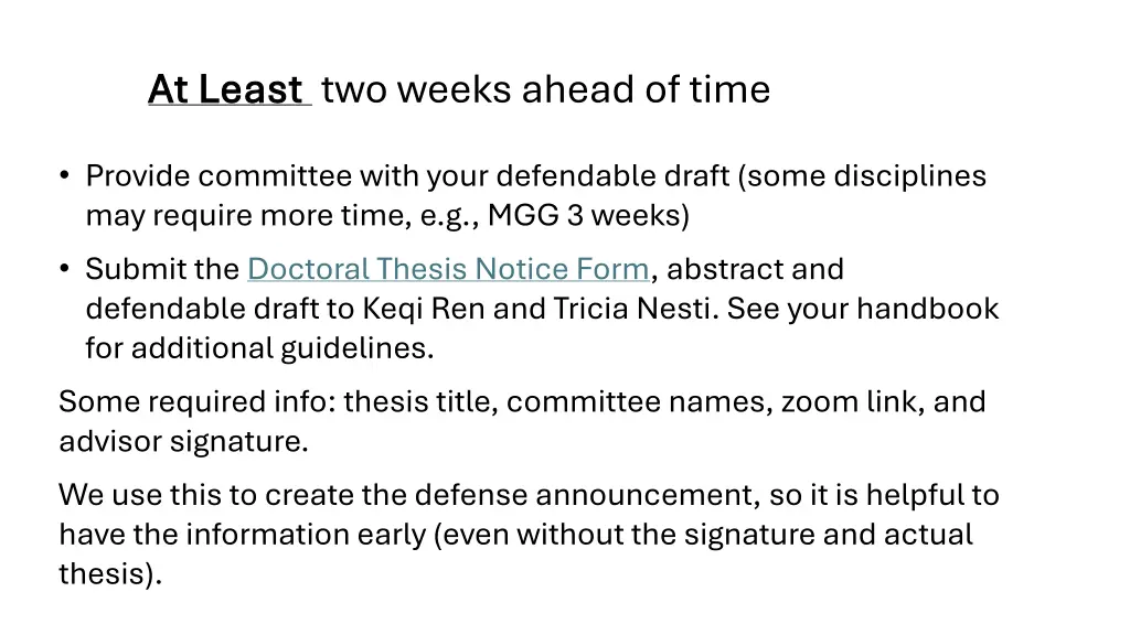 at least at least two weeks ahead of time