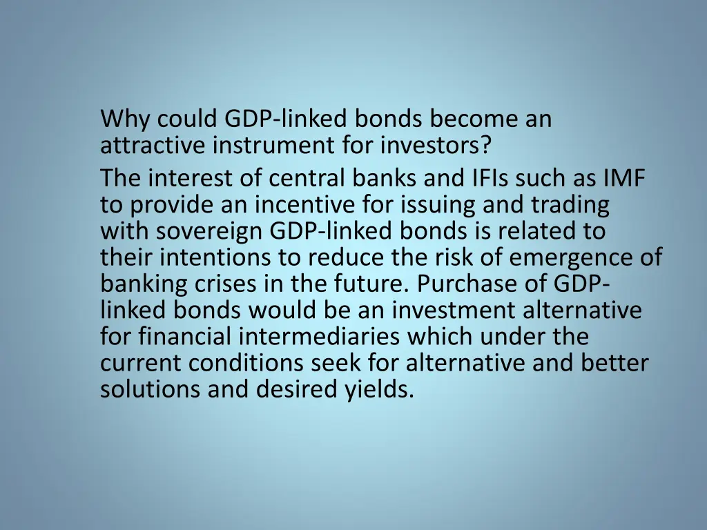 why could gdp linked bonds become an attractive