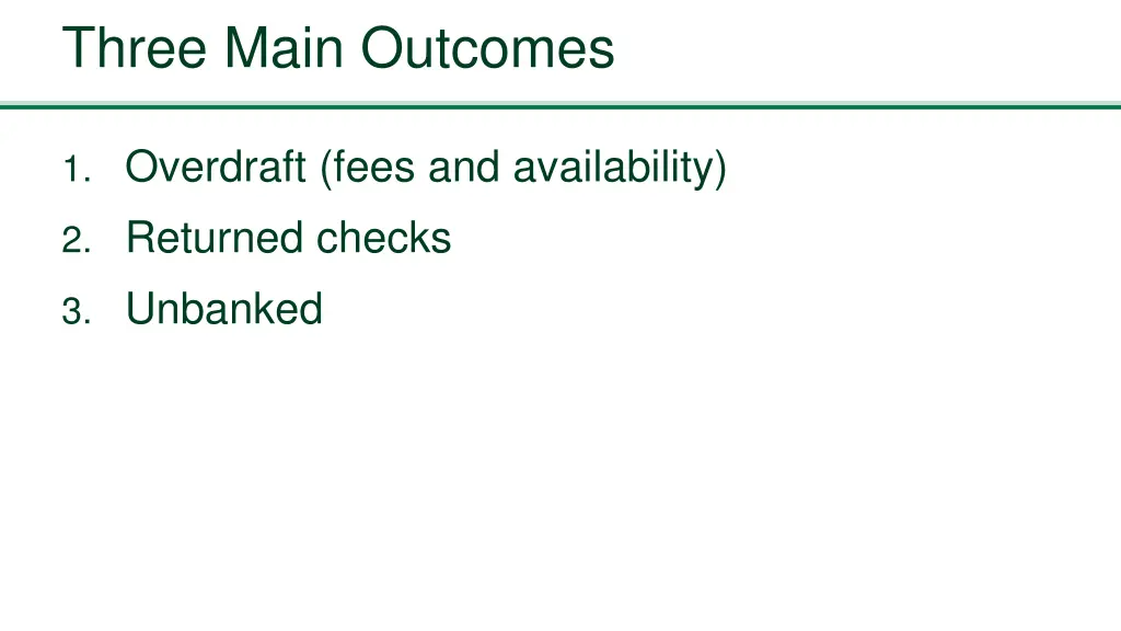 three main outcomes