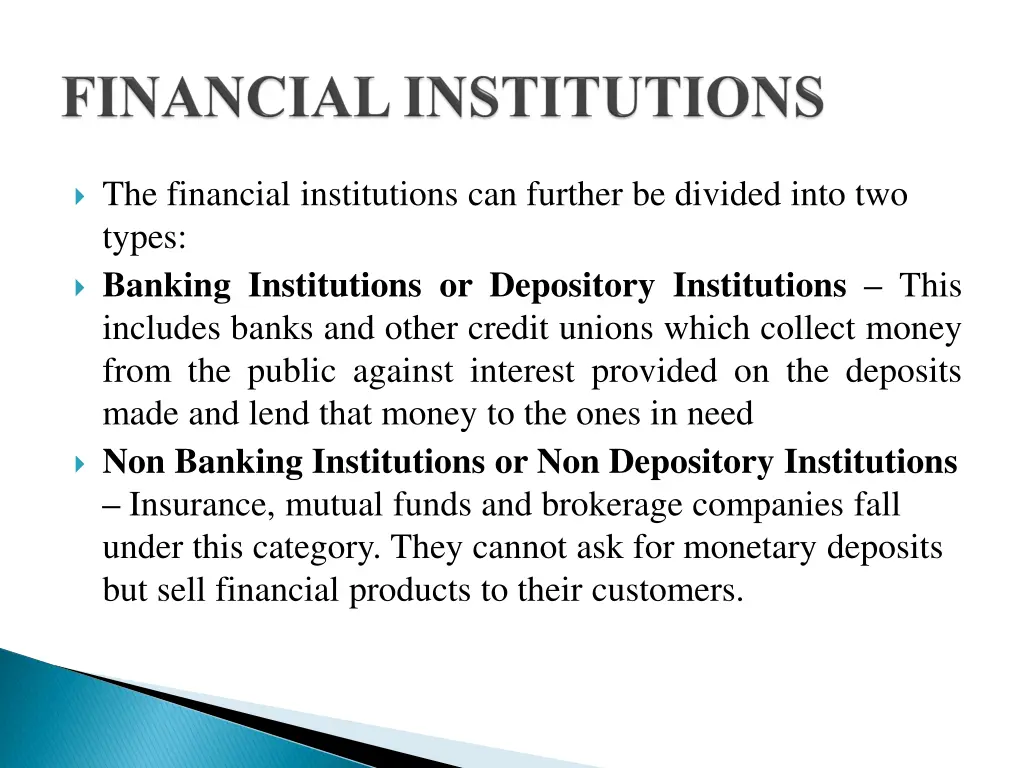 the financial institutions can further be divided