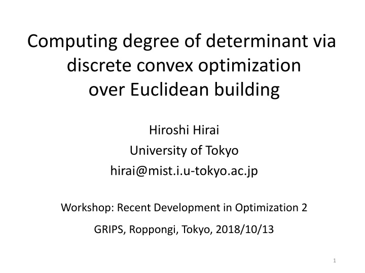 computing degree of determinant via discrete