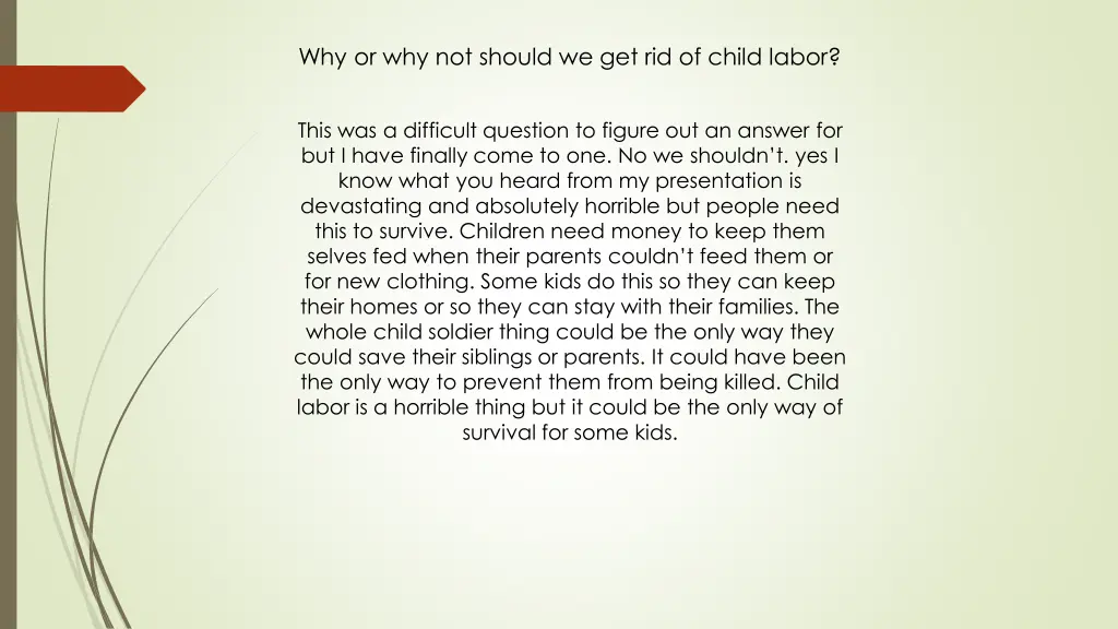 why or why not should we get rid of child labor