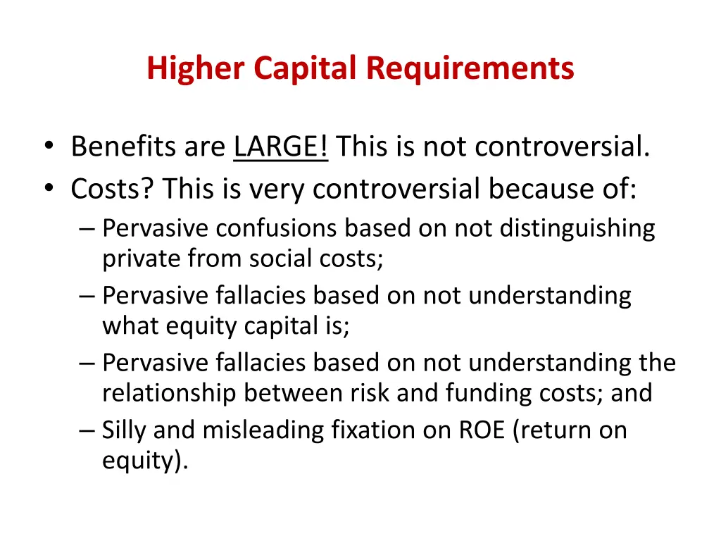 higher capital requirements