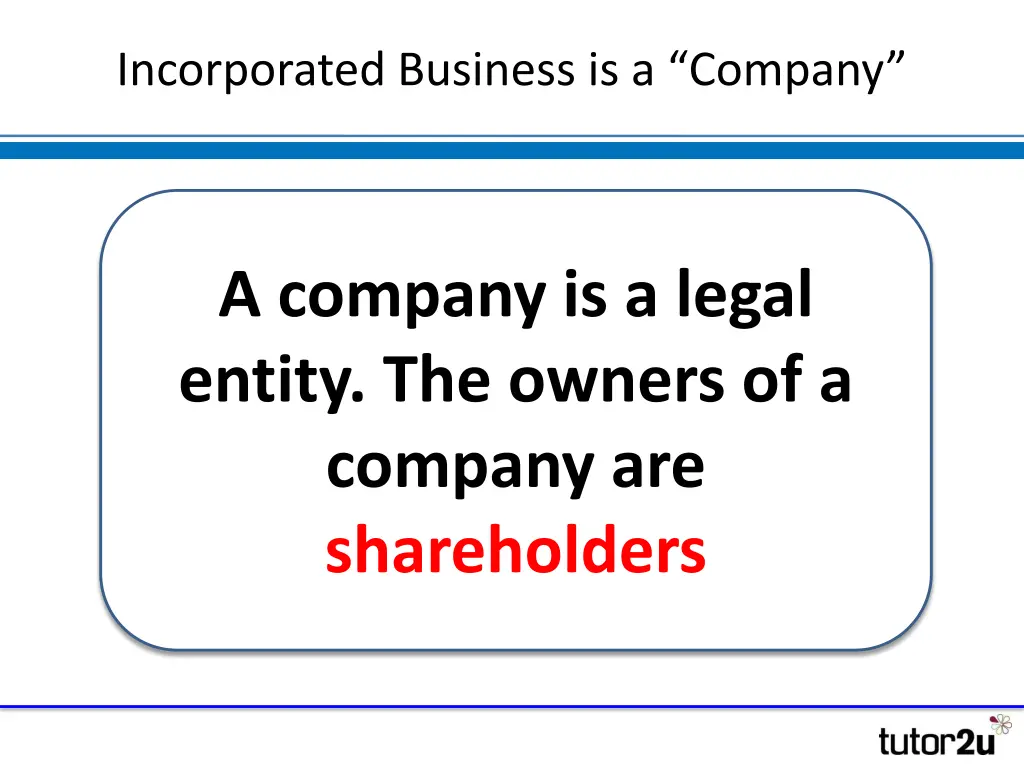incorporated business is a company