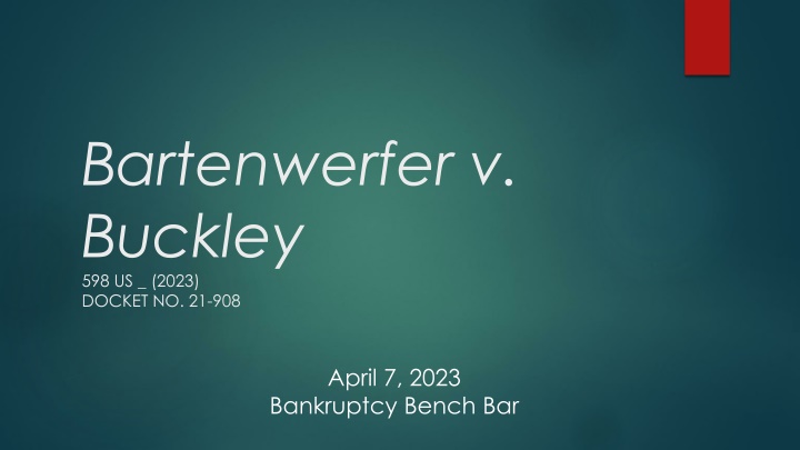 bartenwerfer v buckley 598 us 2023 docket