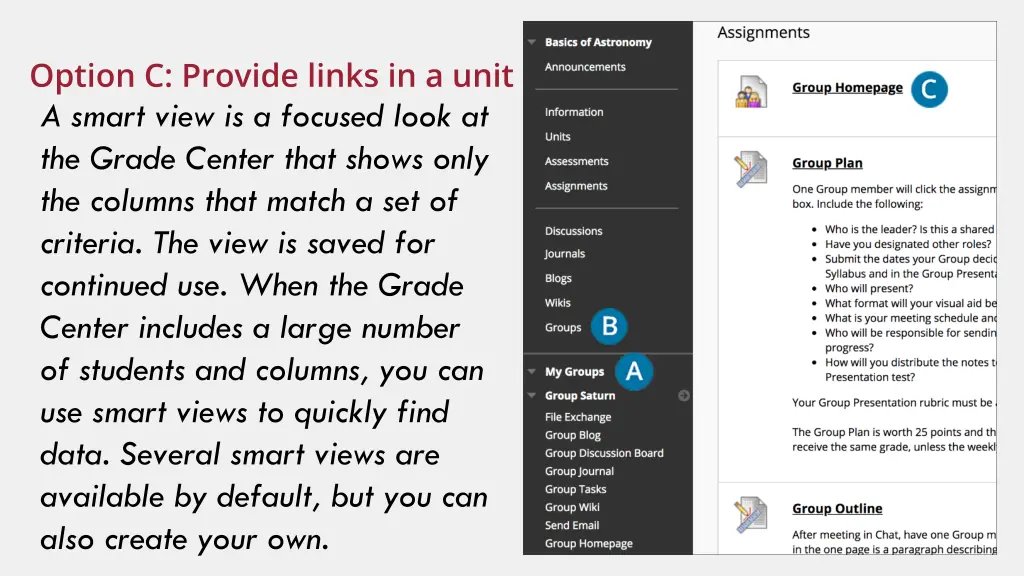 option c provide links in a unit area a smart