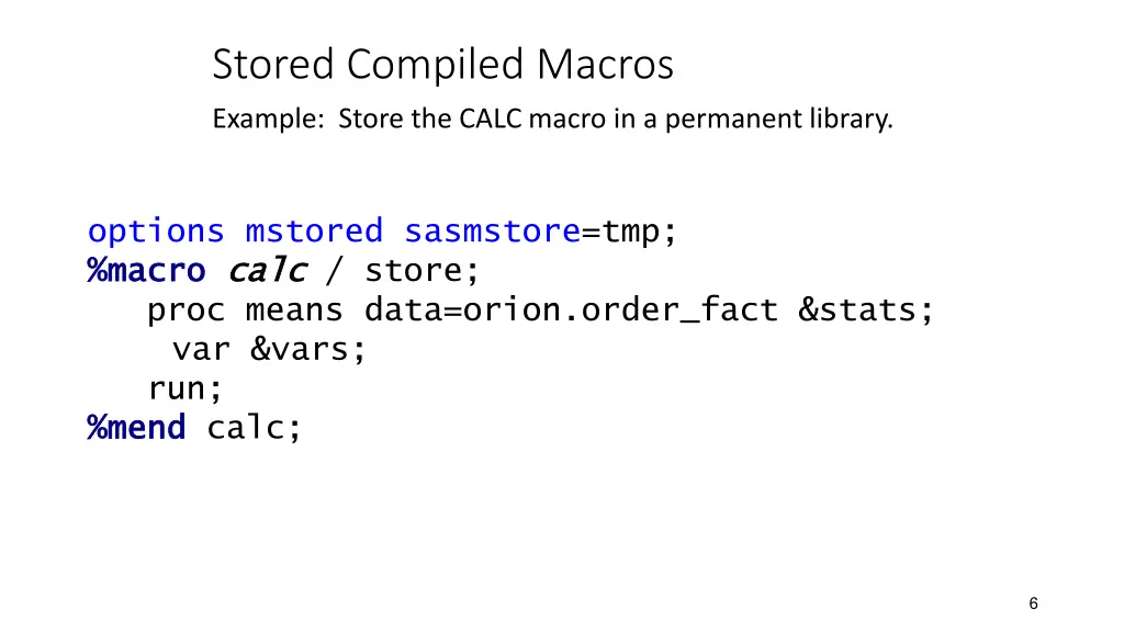 stored compiled macros example store the calc