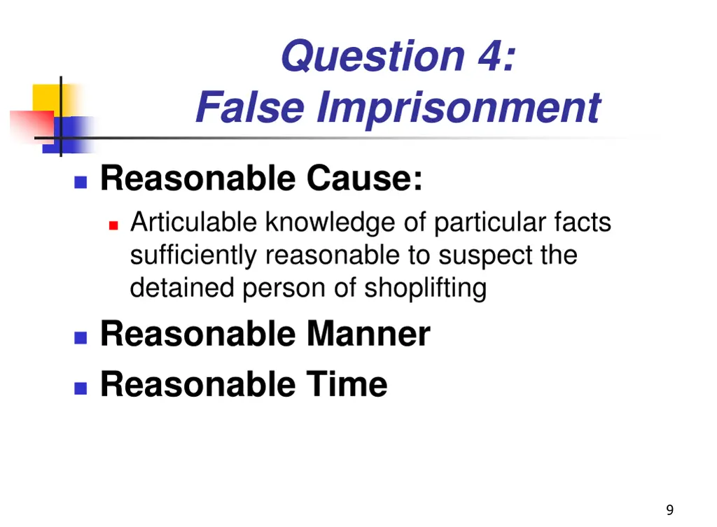 question 4 false imprisonment