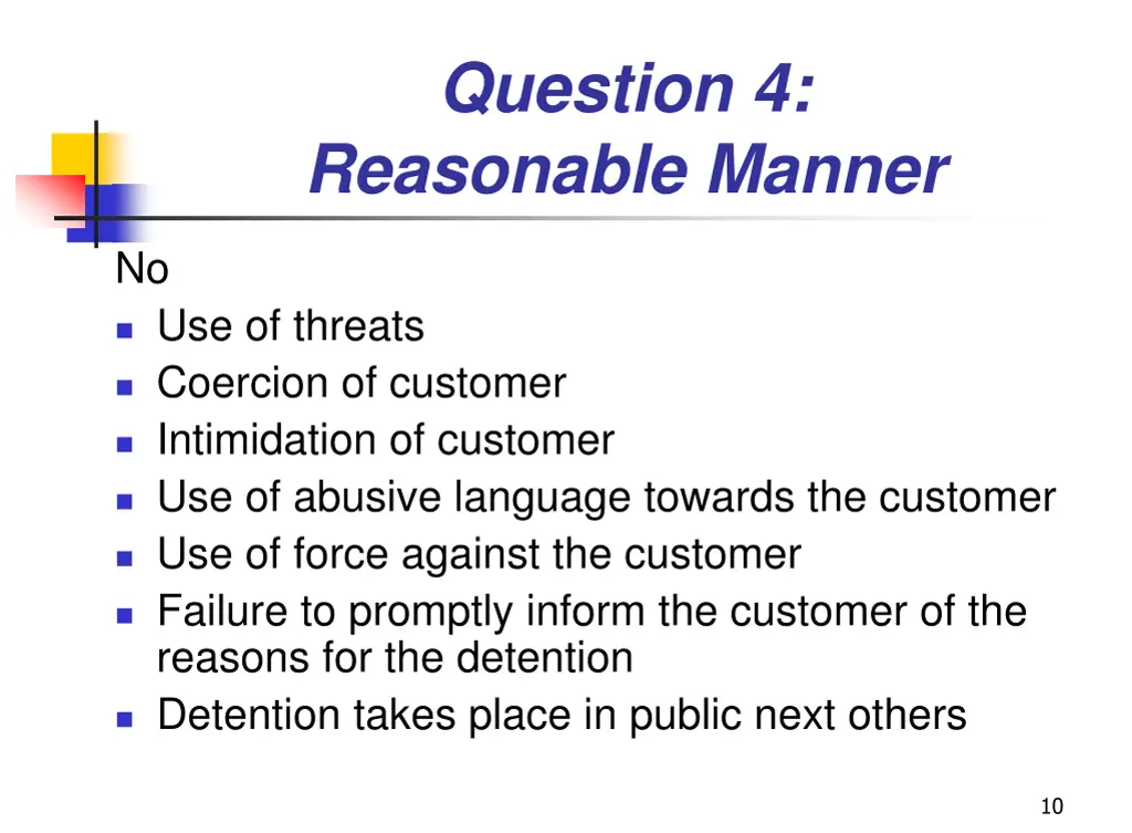 question 4 reasonable manner