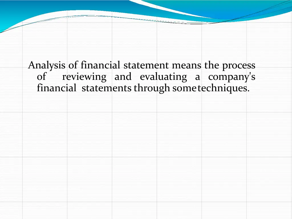 analysis of financial statement means the process