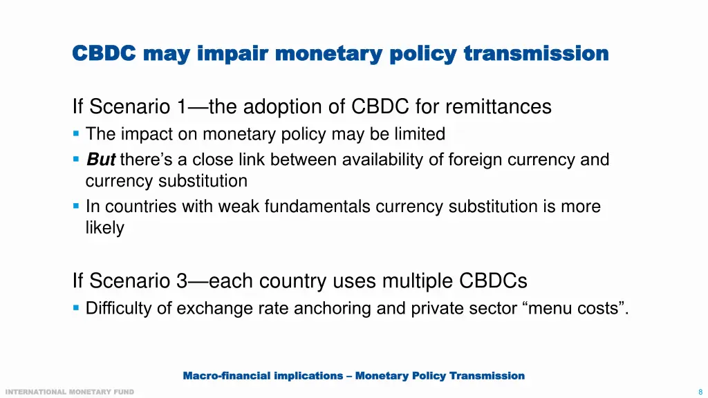 cbdc may impair monetary policy transmission cbdc
