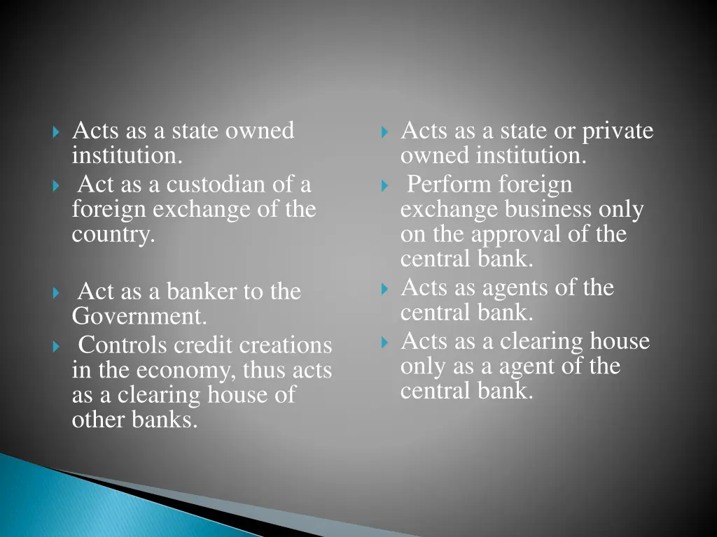 acts as a state owned institution