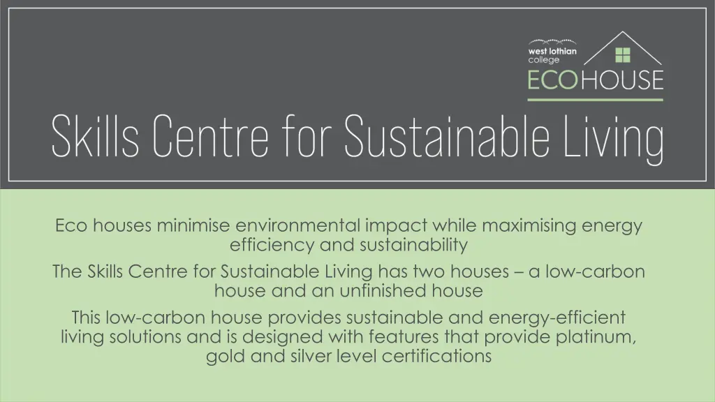 eco houses minimise environmental impact while