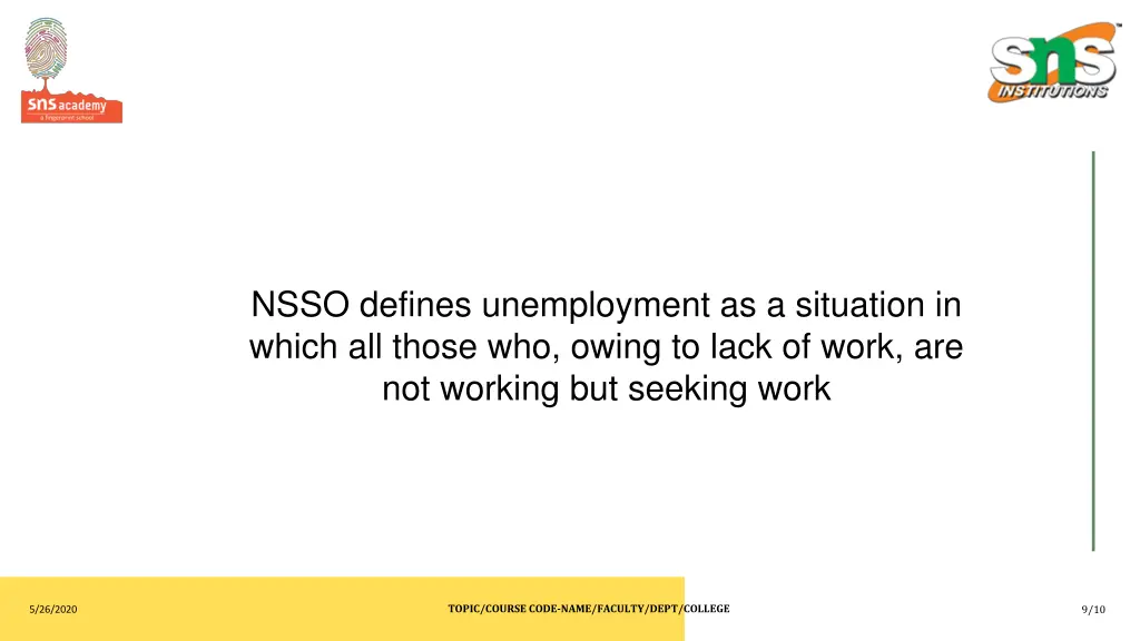 nsso defines unemployment as a situation in which