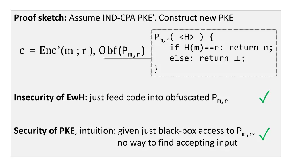 proof sketch assume ind cpa pke construct new pke 1