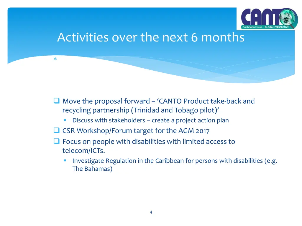 activities over the next 6 months