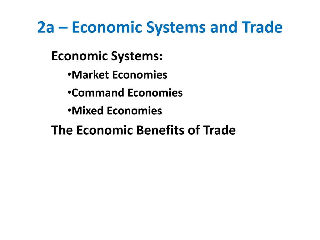 2a economic systems and trade 1