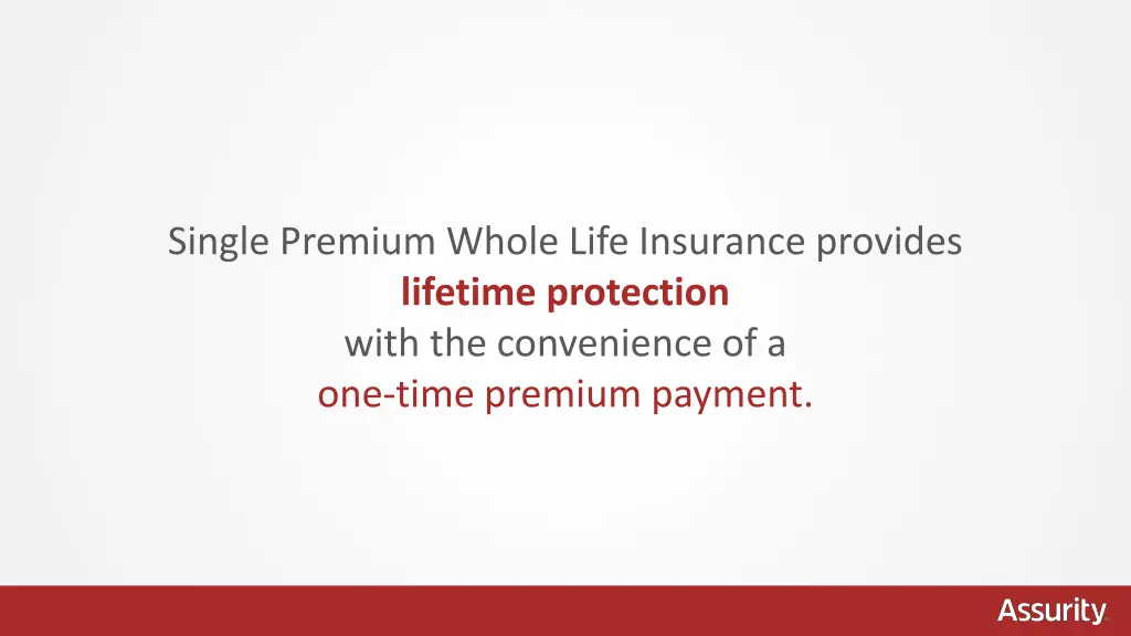 single premium whole life insurance provides