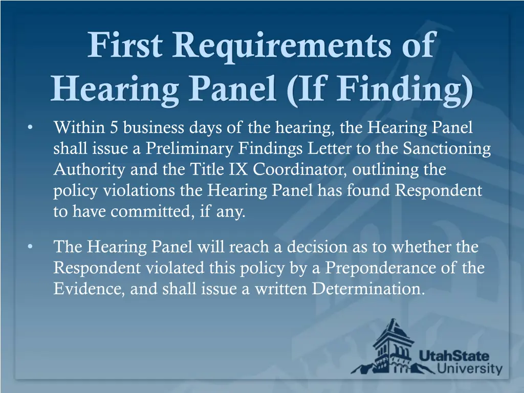 first requirements of hearing panel if finding