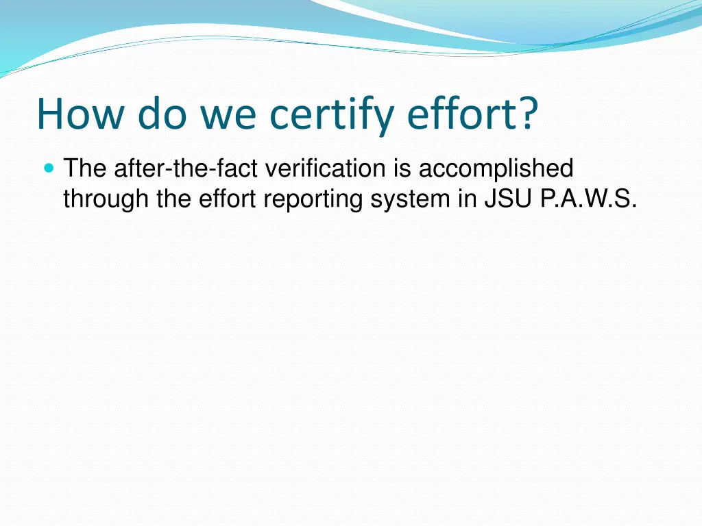 how do we certify effort the after the fact