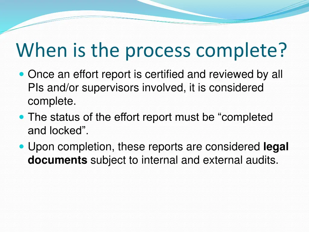 when is the process complete once an effort