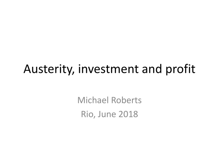 austerity investment and profit