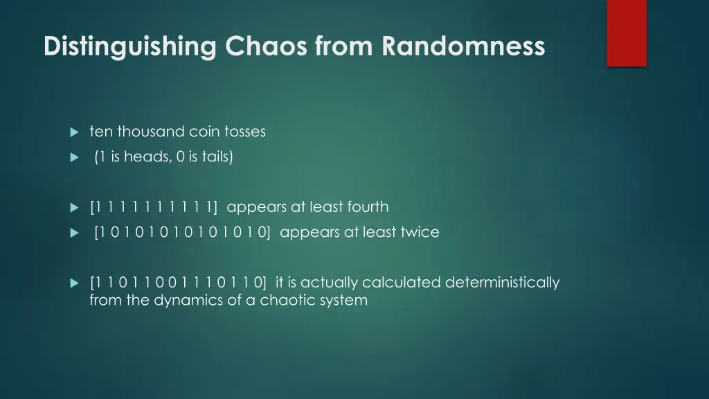 distinguishing chaos from randomness