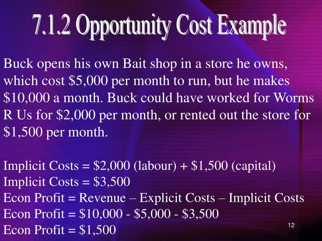 7 1 2 opportunity cost example 1