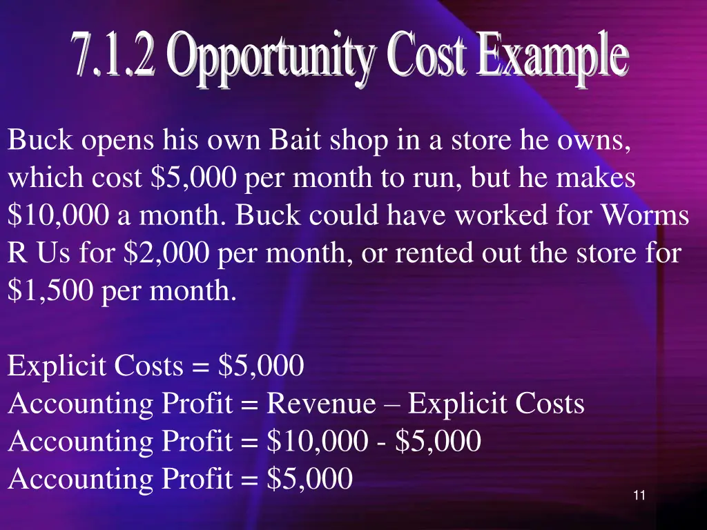 7 1 2 opportunity cost example
