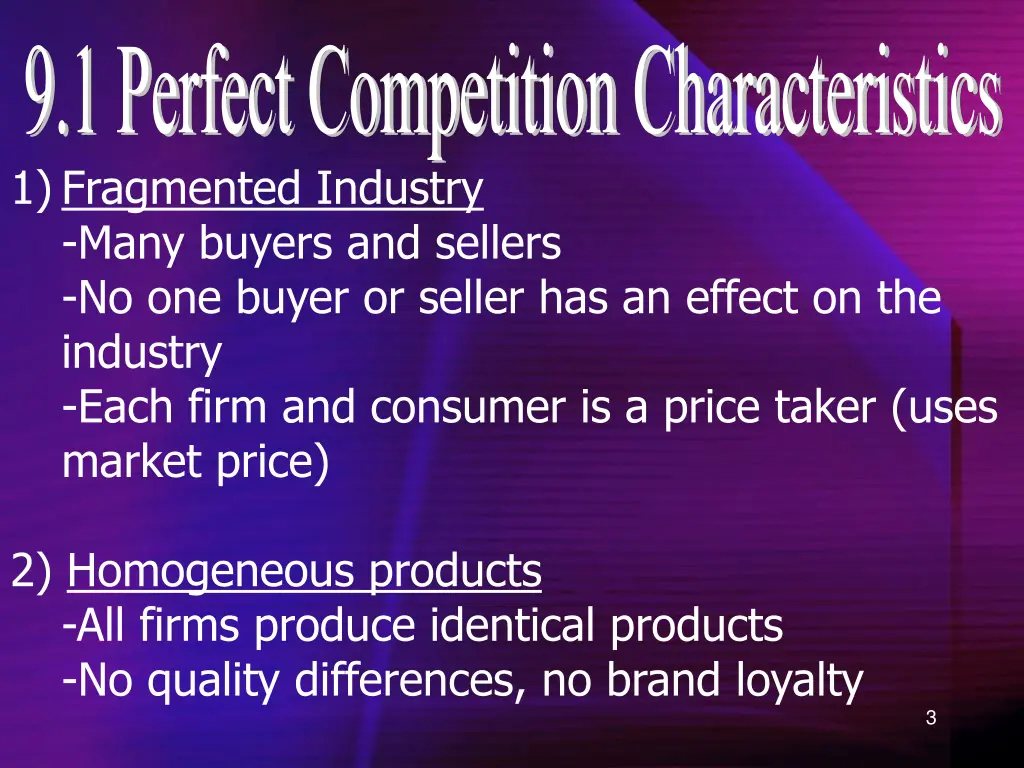 9 1 perfect competition characteristics