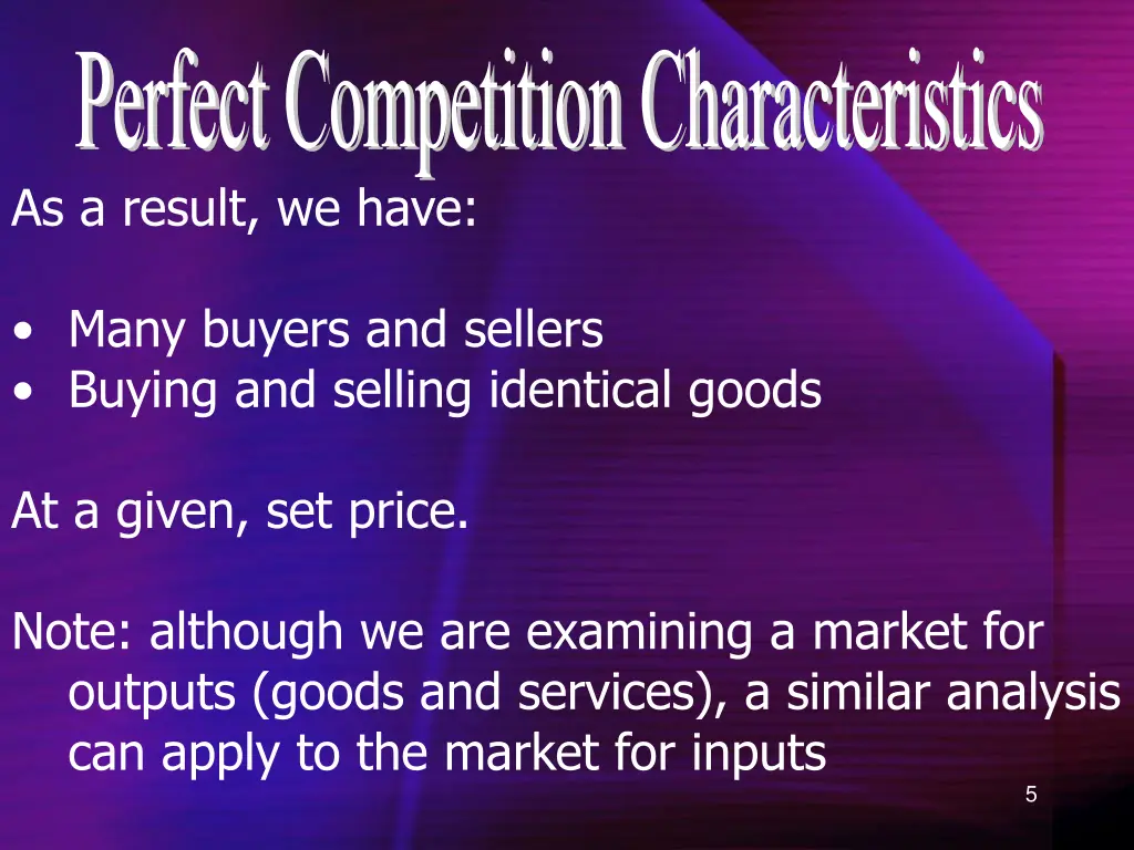 perfect competition characteristics 1
