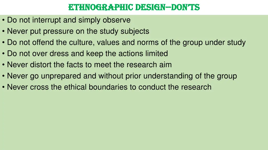 ethnographic design ethnographic design don ts