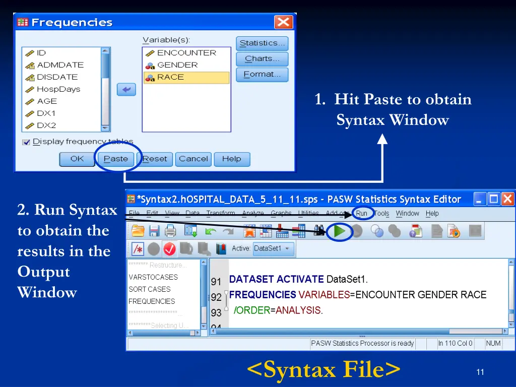 1 hit paste to obtain syntax window