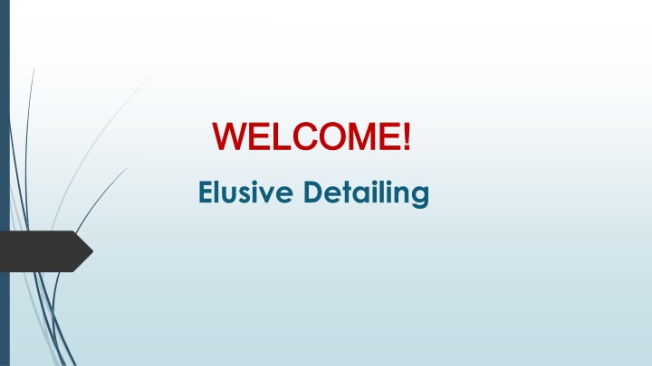 welcome welcome elusive detailing