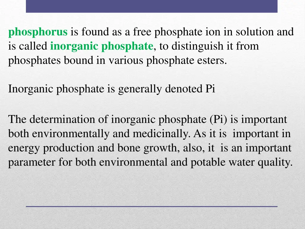 phosphorus is found as a free phosphate