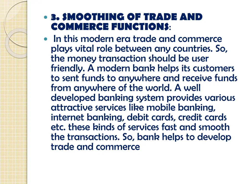3 smoothing of trade and commerce functions