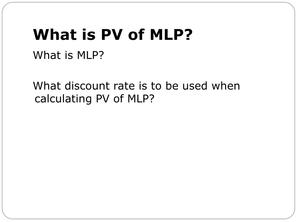 what is pv of mlp what is mlp