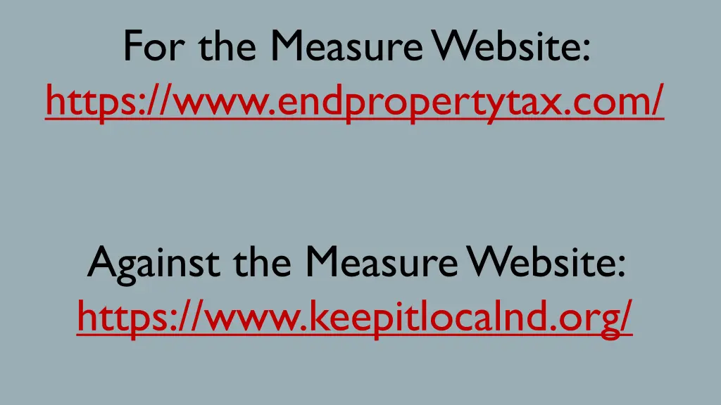 for the measure website https www endpropertytax